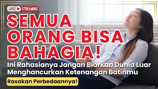 Rahasia Hidup Tenang dan Bahagia! Tonton dan Buktikan Sendiri!