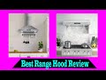 Top 5 Best Range Hood Review 2022