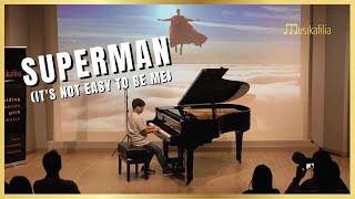 Musikafilia 2022 : Superman (It's Not Easy To Be Me)