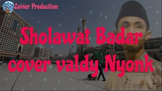 Sholawat Badar - Valdy Nyonk
