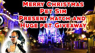 Pet Sim 99 - Vibe, Huge Pet Giveaway and Titanic/Gargantuan Present Hatch!