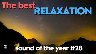 The best relaxation sound of the year #28