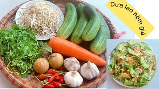 CÁCH LÀM NỘM DƯA LEO GIÁ ĐỖ GIÒN RỤM |CẢNH QUÊ NHÀ TÍT