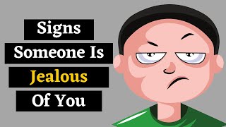14 Signs Someone Is Jealous Of You