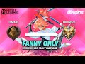 Namatin Mobile Legends tapi Fanny Only