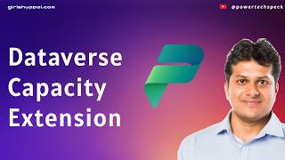 Storage Running Out Fast? Use Dataverse Capacity Extension