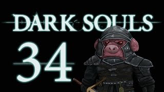 Let's Play Dark Souls: From the Dark part 34