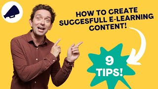 9 Tips To Create Successful E-Learning Courses With Impact