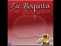 tu boquita