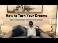 How to Turn Your Dreams into Goals and Achieve Success  | Tanmay Zone