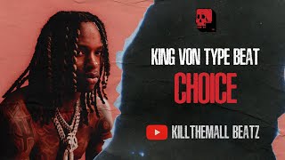 King Von Type Beat - "Choice" | EST Gee Type Beat 2023