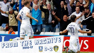 From The Archive | Sheffield Wednesday 0-2 Leeds United: 2016/17