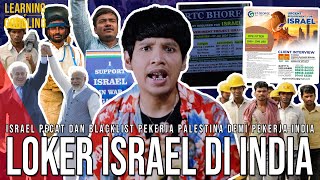 Kenapa Banyak Orang India Cari Kerja Ke Israel? Sampai Siap Bantu Lawan Palestina! |LearningGoogling