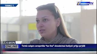 Termiz xalqaro aeroportida “tax free” shoxobchasi faoliyati yo‘lga qo‘yildi.