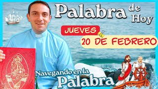 ✅ Palabra y Evangelio de hoy jueves 20 de febrero de 2025 | EVANGELIO DE DÍA Navegando en la Palabra