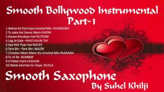 Smooth Saxophone Instrumental-Part-1 |The Most melodious and Soft Bollywood Songs