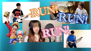 【カバー】RUN! RUN! RUN! /大槻真希　ONEPIECE カバー