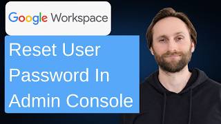How to Reset a User Password in Google Workspace Admin Console [Full Guide 2026]