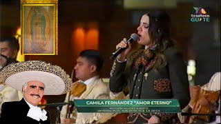 Camila Fernández AMOR ETERNO  Canta a la Virgen de Guadalupe Homenaje a su Abuelo Vicente Fernandez