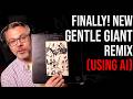 AI saved this lost Gentle Giant album remix: “In a Glass House”