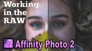 How to Edit RAW photos in Affinity Photo 2