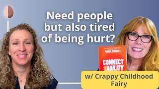 How to Build Healthy Relationships after Childhood Trauma or CPTSD w/ Anna Runkle