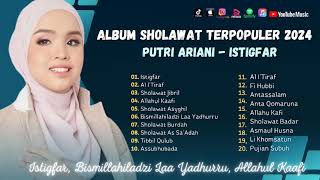 Sholawat Terbaru || Full Album Putri Ariani Terpopuler 2024 || Istigfar - Al I’Tiraf