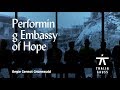 Trailer Performing Embassy of Hope