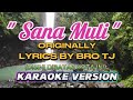 SANA MULI - KARAOKE||BRO TJ