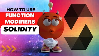 Unleashing the Potential of Function Modifiers in Solidity | Solidity For Beginners