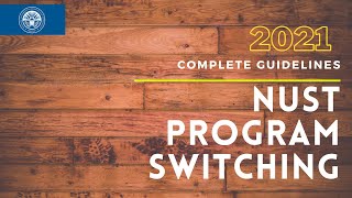 NUST Program Switching/Changing Policy -2021