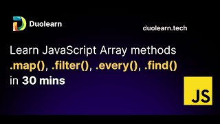Learn Javascript Array Map, Filter, Every, Find methods in 30 mins #WebDevWednesday