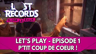 Lost Records Bloom \u0026 Rage Gameplay FR : Let's Play - Episode 1, p'tit Coup de Cœur !