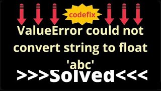 Python Programming: Managing Errors in String-to-Float Conversion ('abc')