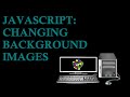 JavaScript: Changing Background Images