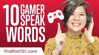 Learn the Top 10 Gaming Words in Thai