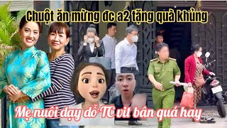 17/4 Mẹ Nuôi Dạy Dỗ T Cảnh Vịt Bân Vì Tiền Bem Loan Ni, Bích Thâm Ăn Mừng Được lele Tặng Quà Khủng