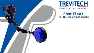FAST FLOAT Instant stop float switch