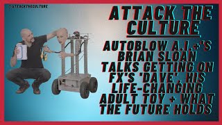 Autoblow A.I.+'s Brian Sloan talks adult toy getting in FX's 'Dave' show, industry moves and more