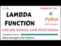 Basic Python Tutorial - 19 ... Lambda Function in Python || Examples | Single Line Functions #python