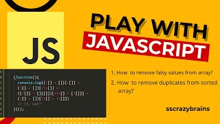 JavaScript-Learn how to remove Falsy values from Array | Remove duplicates from array in Javascript