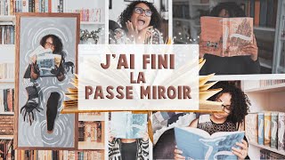 J'AI LU LE TOME 4 DE LA PASSE MIROIR ! GARANTIE NO SPOIL !!