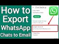 How to export WhatsApp chats to Email | USA | 2025