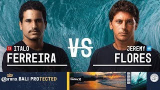 Italo Ferreira vs. Jeremy Flores - Quarterfinals, Heat 4 - Corona Bali Protected 2018