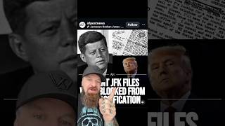 THEY’RE HIDING THE JFK FILES