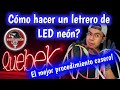 Como fabricar un letrero de LED neón Flex? el mejor procedimiento casero!