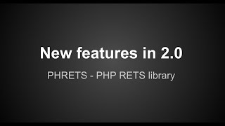 PHRETS: New features in 2.0