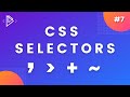 #7 - How to write CSS Combinator Selectors - CSS Full Tutorial