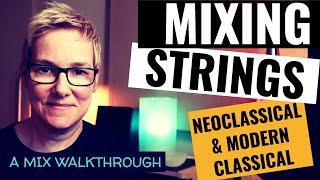Mixing Strings For Neoclassical Music