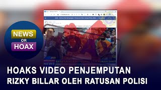 Hoax Video Penjemputan Rizky Billar Oleh Ratusan Polisi - NEWS OR HOAX